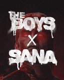 THE BOYS X SANA