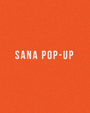 SANA POP-UP